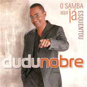 Dudu Nobre - O Samba Aqui Já Esquentou