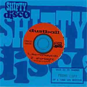 Dustball - Like Monkeys Do