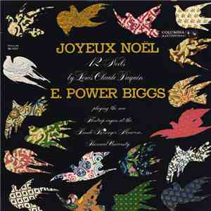 E. Power Biggs - Joyeux Noël: 12 Noëls By Louis Claude Daquin