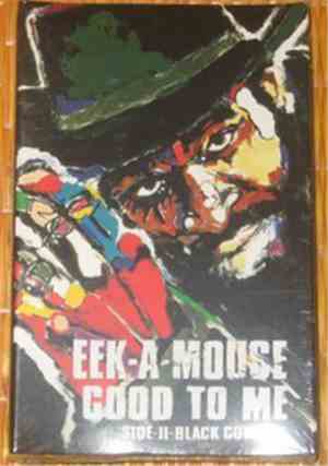 Eek-A-Mouse - Good To Me