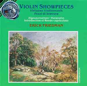 Erick Friedman / London Symphony Orchestra, Chicago Symphony Orchestra - Violin Showpieces