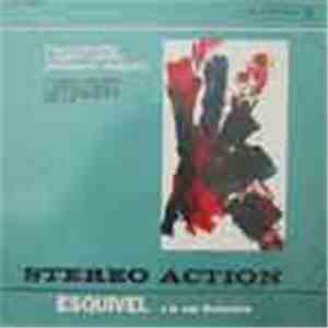 Esquivel And His Orchestra - Stereo Action