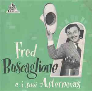 Fred Buscaglione E I Suoi Asternovas - Teresa Non Sparare