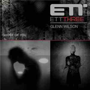 Glenn Wilson - Ghost Of You