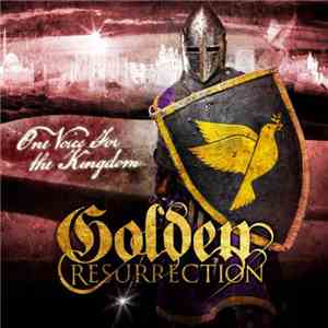 Golden Resurrection - One Voice for the Kingdom