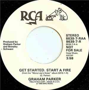 Graham Parker - Get Started. Start A Fire