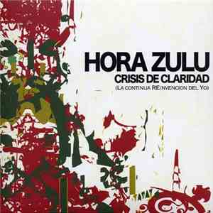 Hora Zulu - Crisis De Claridad