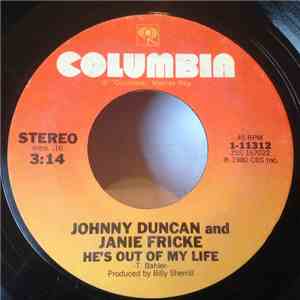Johnny Duncan  With Janie Fricke - He's Out Of My Life / Loving Arms