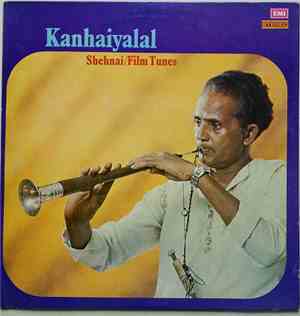 Kanhaiyalal - Shehnai / Film Tunes