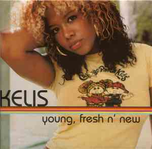 Kelis - Young, Fresh N' New