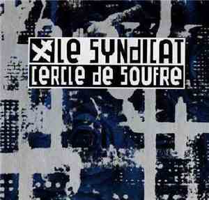 Le Syndicat - Saccus Sterchoris / Cercle De Soufre