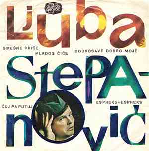 Ljuba Stepanović - Smešne Priče Mladog Čiče