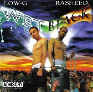 Low G & Rasheed - Wet Black