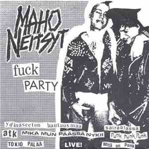 Maho Neitsyt - Fuck Party