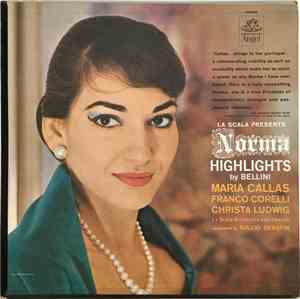 Maria Callas, Franco Corelli, Christa Ludwig, La Scala Orchestra And Chorus, Tullio Serafin - La Scala Presents 'Norma' · Highlights By Bellini