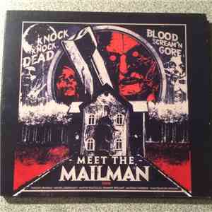 Meet The Mailman - Knock Knock Dead / Blood Scream And Gore