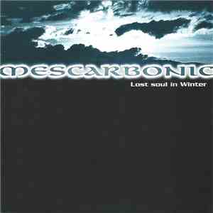 Mescarbonic - Lost Soul In Winter / Escape