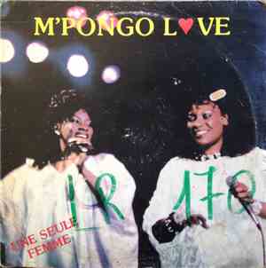 M'Pongo Love - Une Seule Femme