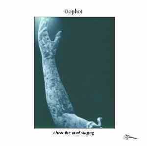Oophoi - I Hear The Wind Singing