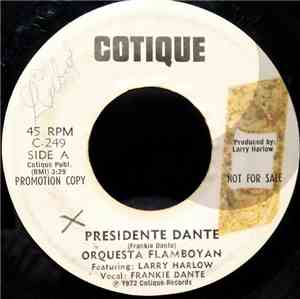 Orquesta Flamboyan Featuring: Larry Harlow Vocal: Frankie Dante - Presidente Dante