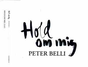 Peter Belli - Hold Om Mig