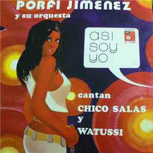 Porfi Jiménez Y Su Orquesta - Asi Soy Yo