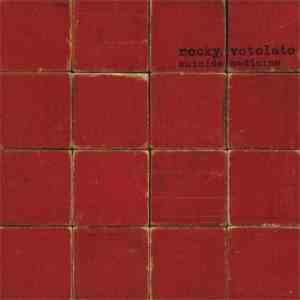 Rocky Votolato - Suicide Medicine