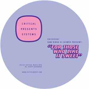 Sam Binga & Chimpo - For Those Who Like It Sweet