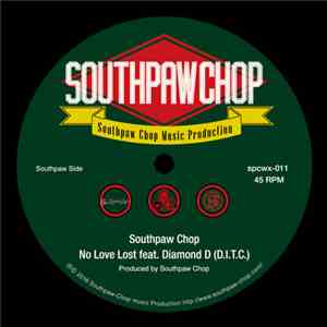 Southpaw Chop feat. Diamond D - No Love Lost