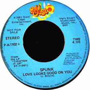 Spunk  - Love Looks Good On You