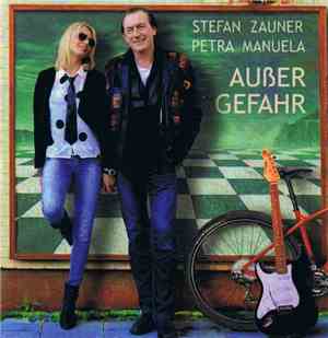 Stefan Zauner & Petra Manuela - Außer Gefahr