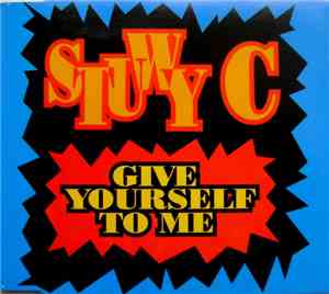 Stuwy C - Give Yourself To Me