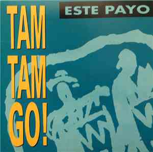Tam Tam Go! - Este Payo