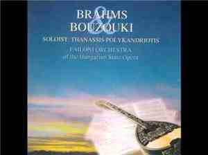 Thanassis Polykandriotis - Brahms & Bouzouki