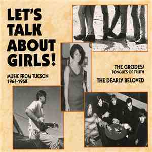 Various - Let's Talk About Girls - Music From Tucson 1964-1968