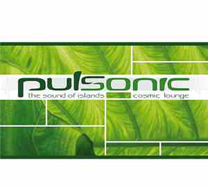 Willy Astor - Pulsonic - The Sound Of Islands - Cosmic Lounge