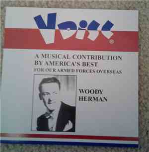 Woody Herman - A Musical Contribution By America's Best For Our Armed Forces Overseas Woody Herman