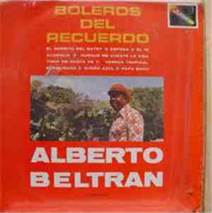 Alberto Beltran Y Su Conjunto - Boleros Del Recuerdo