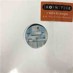 Brownstone - 5 Miles To Empty (R. H. Factor Club Remixes)