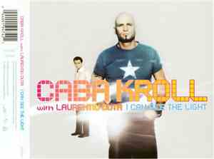 Caba Kroll with Laurentiu Duta - I Can See The Light