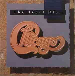 Chicago  - The Heart Of Chicago