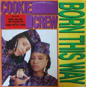 Cookie Crew - Born This Way!