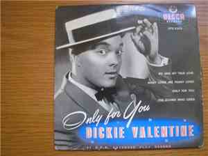 Dickie Valentine - Only For You