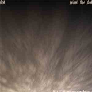 Dot. - Mind The Dot