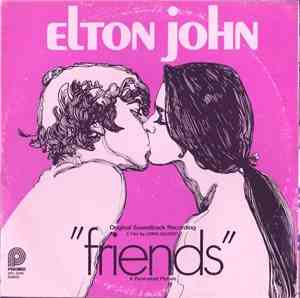 Elton John - Friends (Original Soundtrack Recording)
