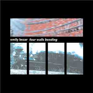 Emily Bezar - Four Walls Bending