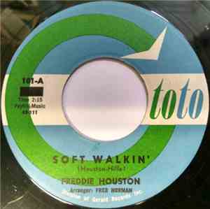 Freddie Houston - Soft Walkin' / To Be In Love