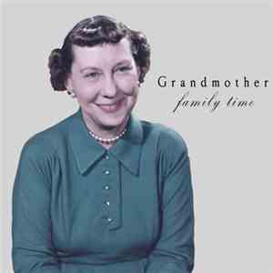 Grandmother - Family Time