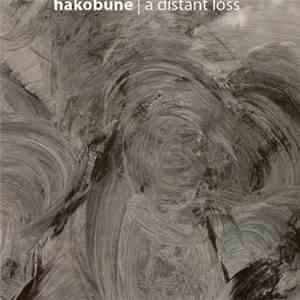 Hakobune - A Distant Loss