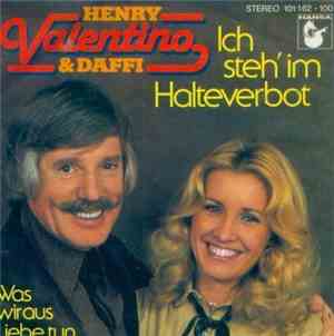 Henry Valentino & Daffi - Ich Steh' Im Halteverbot